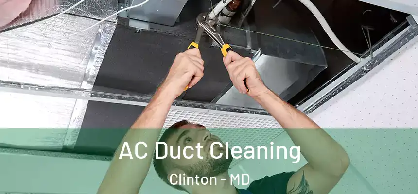  AC Duct Cleaning Clinton - MD