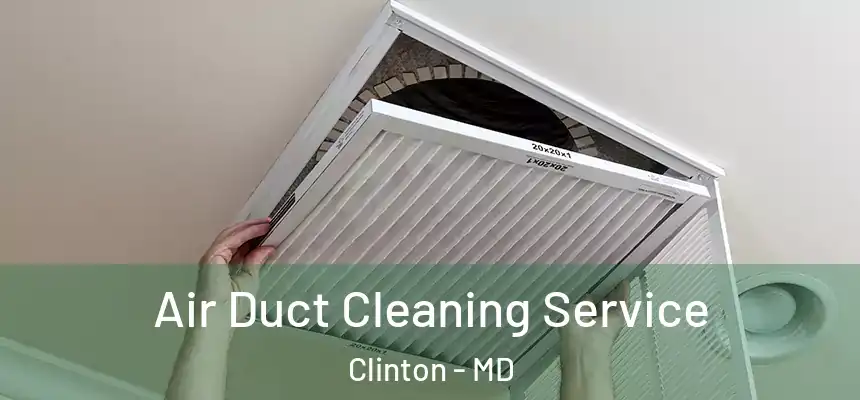  Air Duct Cleaning Service Clinton - MD